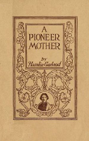 [Gutenberg 48442] • A Pioneer Mother